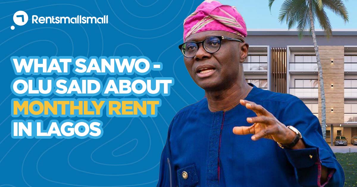 What Sanwo-Olu Said About Monthly Rent in Lagos