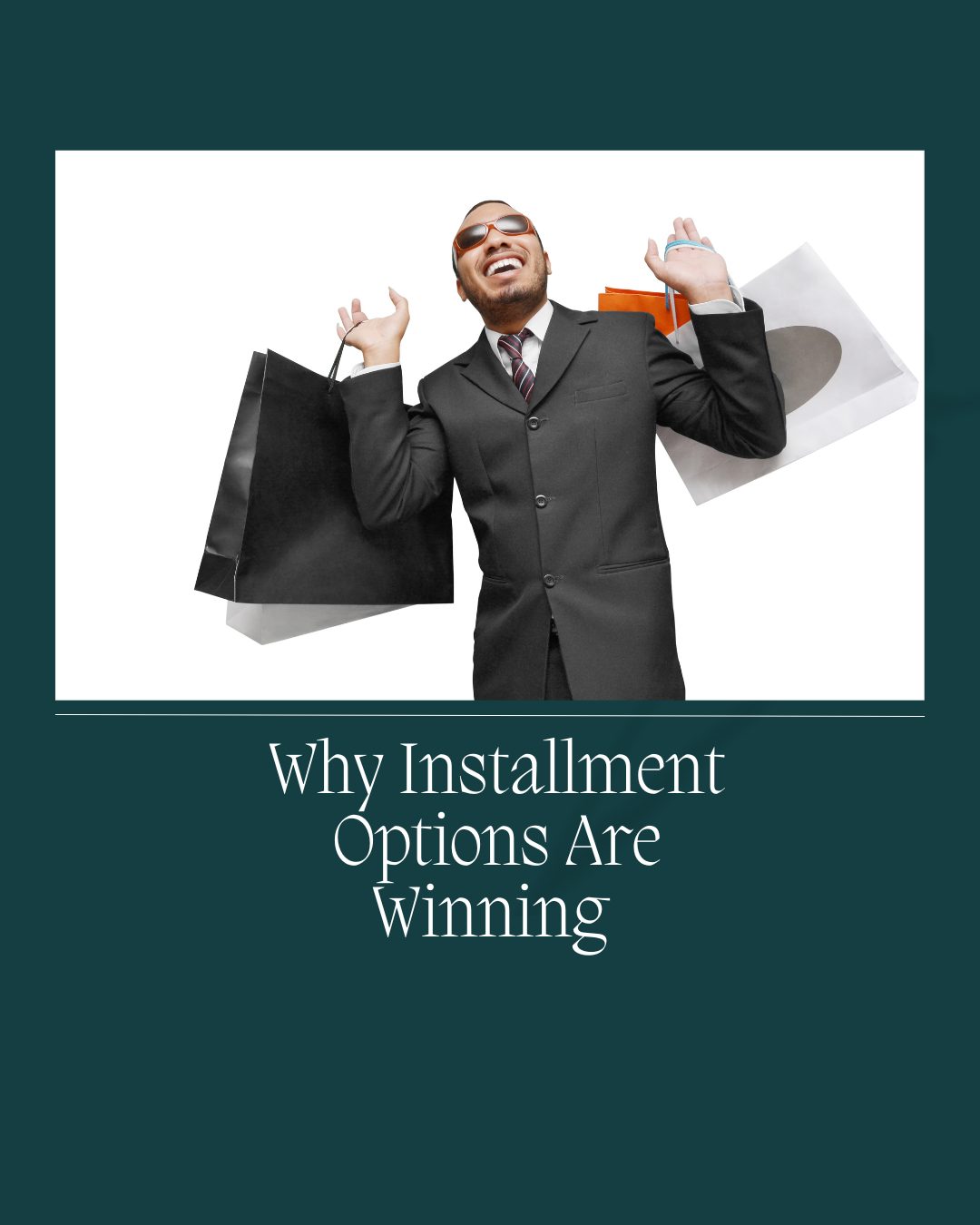 Why Installment Options Are Winning